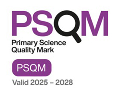 PSQM - Primary Science Quality Mark - valid 2025-2028